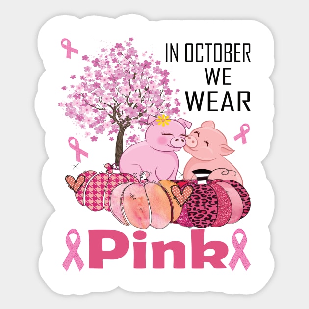 In october we wear pink pig pink ribbon breast cancer awareness Sticker by DODG99